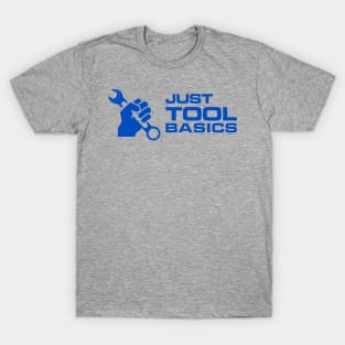 Just Tool Basics T-Shirt